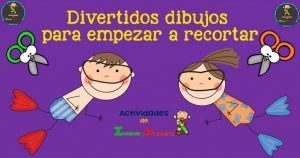 Divertidos dibujos para empezar a recortar