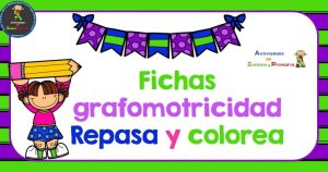 Fichas grafomotricidad repasa y colorea
